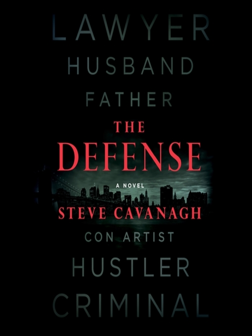 Title details for The Defense by Steve Cavanagh - Wait list